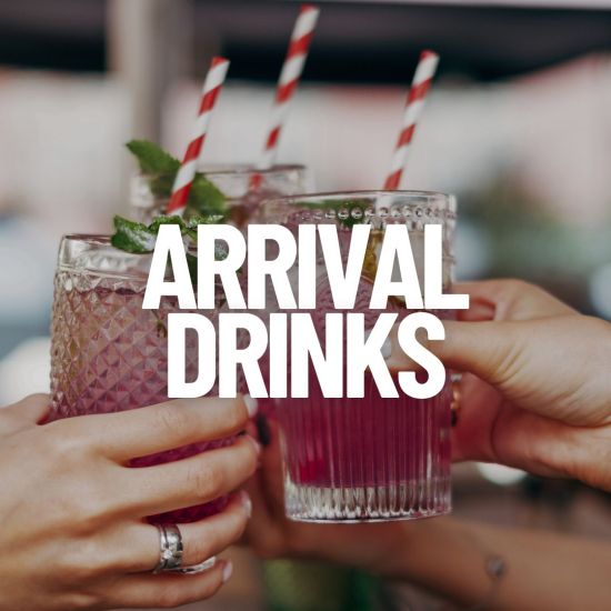Arrival Drinks